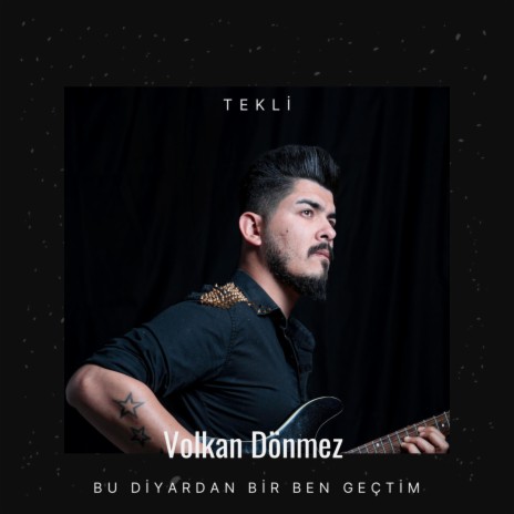 Bu Diyardan Bir Ben Geçtim | Boomplay Music