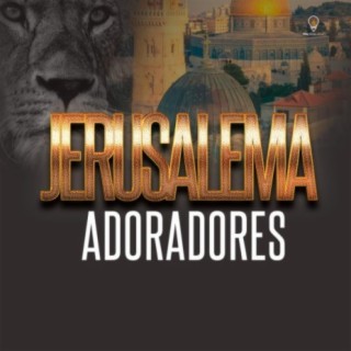 Jerusalema Adoradores