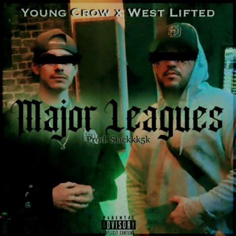 Major Leagues ft. West Lifted | Boomplay Music