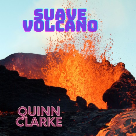 Suave Volcano | Boomplay Music