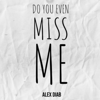 Miss Me lyrics | Boomplay Music