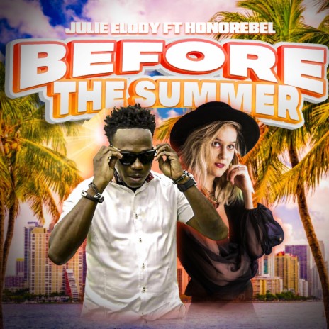 Before the Summer (feat. Honorebel)