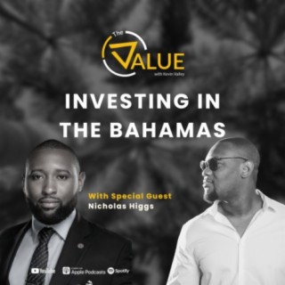 097: Investment Insights from The Bahamas | Nicholas Higgs