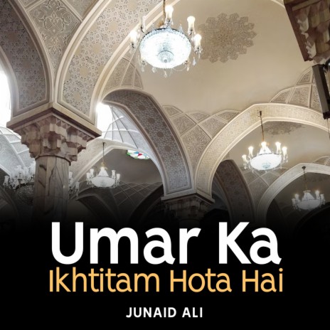 Umar Ka Ikhtitam Hota Hai | Boomplay Music