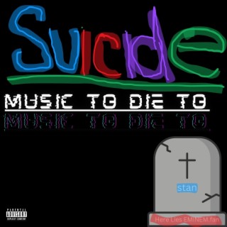 Suicide: Music To Die To