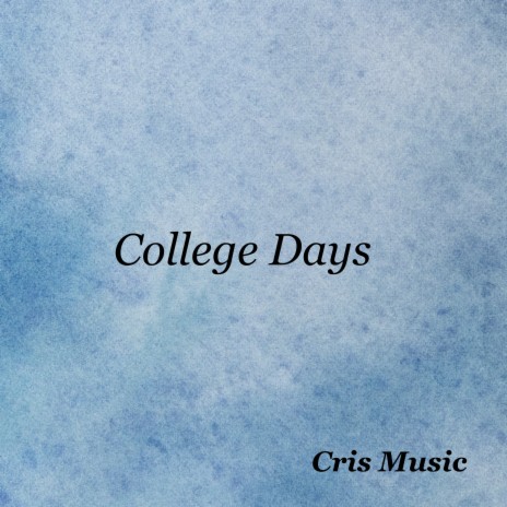 College Days | Boomplay Music