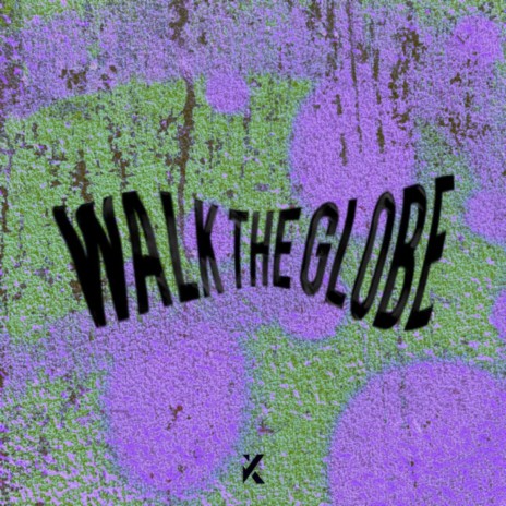 Walk the Globe | Boomplay Music