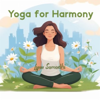 Yoga for Harmony: Balance of Life Energy