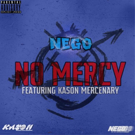 NO MERCY ft. Kason Mercenary