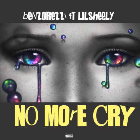 No More Cry ft. Lilsheely | Boomplay Music