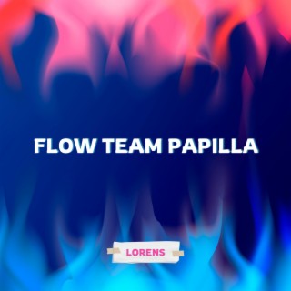 Flow Team Papilla