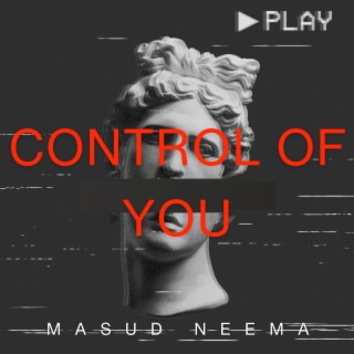 Control of You | Boomplay Music