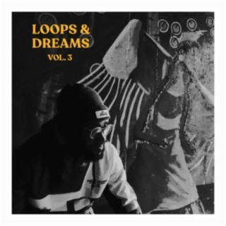 Loops & Dreams, Vol. 3
