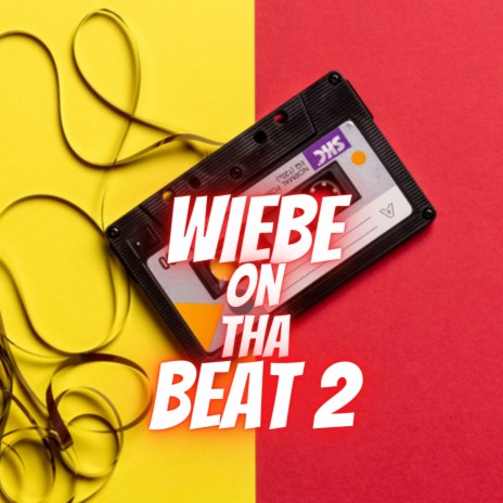 Wiebe On Tha Beat 2 | Boomplay Music