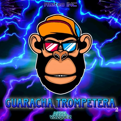 Guaracha Trompetera 2 ft. Angel Vazquez