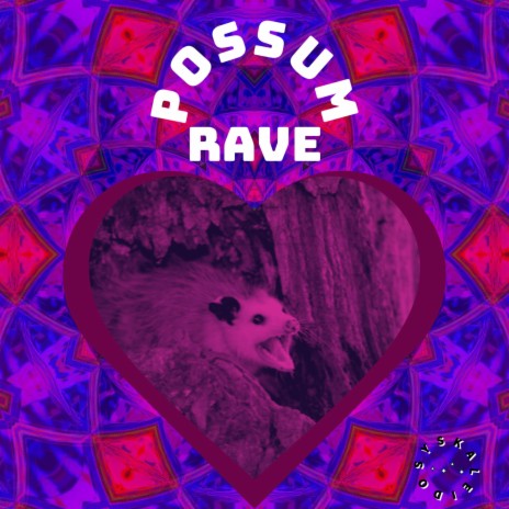 Possum Rave