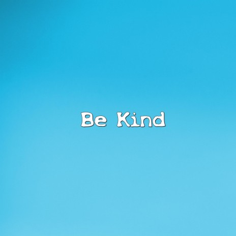 Be Kind (Instrumental)