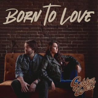 Born To Love