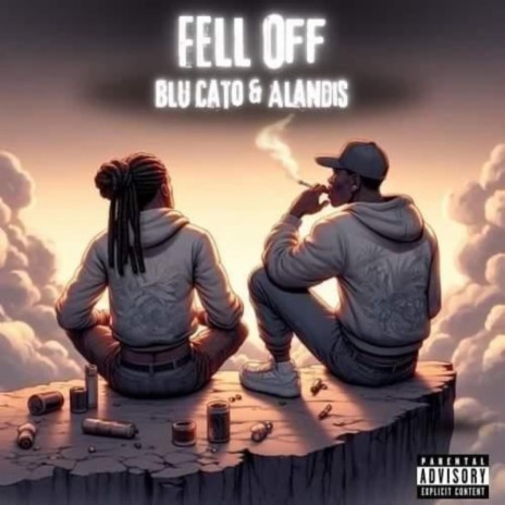 Fell Off ft. Alandis | Boomplay Music