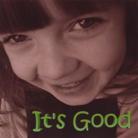 It's Good | Boomplay Music