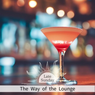 The Way of the Lounge