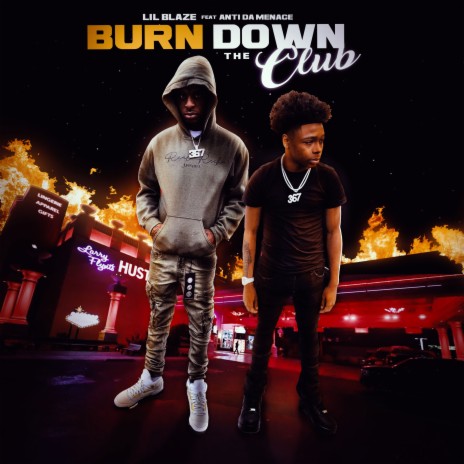 Burn Down The Club ft. Anti Da Menace