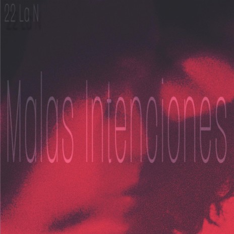 Malas Intenciones | Boomplay Music