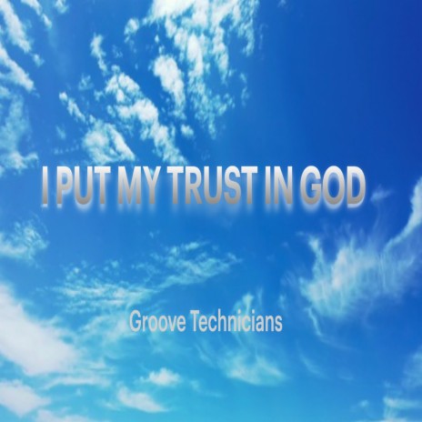 I Put My Trust In God (Promo Mix) | Boomplay Music