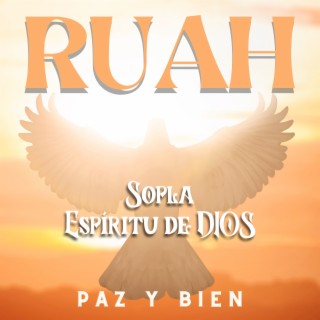 Ruah Sopla Espíritu de Dios