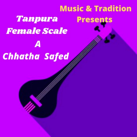 Tanpura Scale A Original Sound