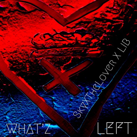 What's Left ft. Lib | Boomplay Music