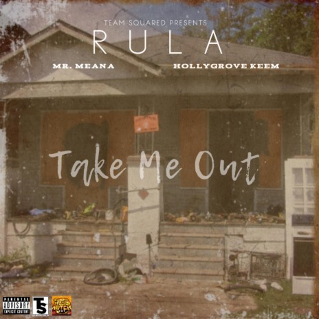 Take Me Out (feat. Mr. Meana & HollyGrove Keem) | Boomplay Music