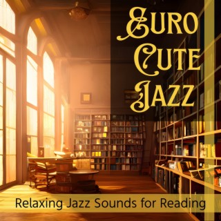 Relaxing Jazz Sounds for Reading