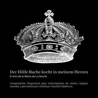 Aria de la Reina de la Noche (Der Hölle Rache kocht in meinem Herzen)