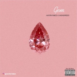 Gem (feat. Highdrees)