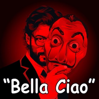 Bella Ciao(Money Heist)