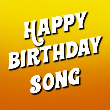 Happy Birthday Song | Boomplay Music