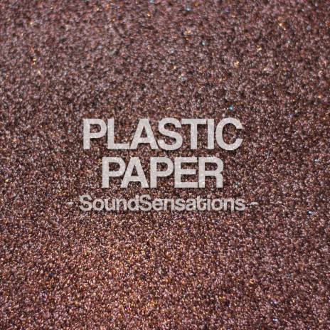 Plastic Paper | Boomplay Music