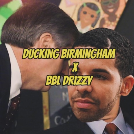 Ducking BHAM/BBL Drizzy