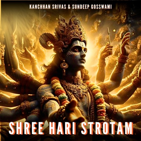 Shree Hari Strotam ft. Sundeep Gosswami | Boomplay Music