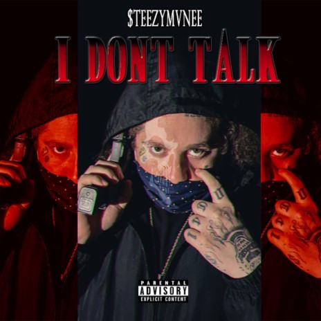 I DON'T TALK