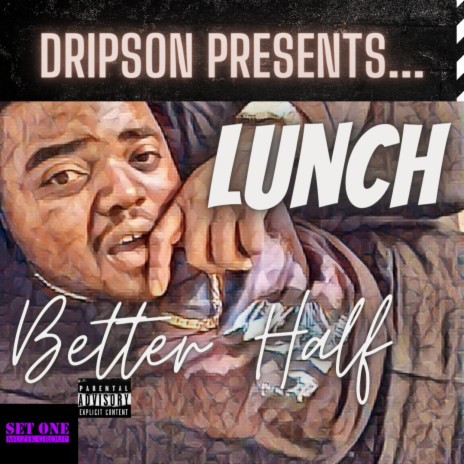 Better Half ft. Lunch | Boomplay Music