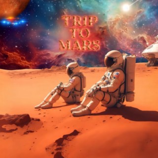 TRIP TO MARS