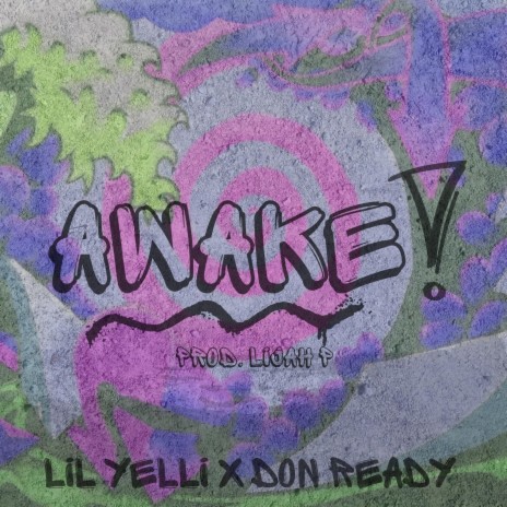 AWAKE! ft. Don Ready | Boomplay Music