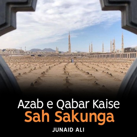 Azab e Qabar Kaise Sah Sakunga | Boomplay Music