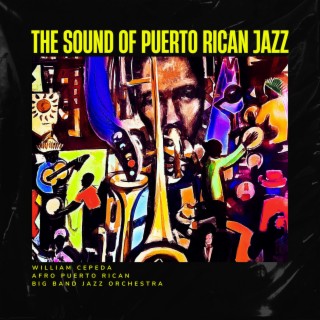 The Sound of Puerto Rican Jazz