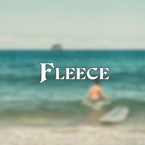 Fleece | Boomplay Music