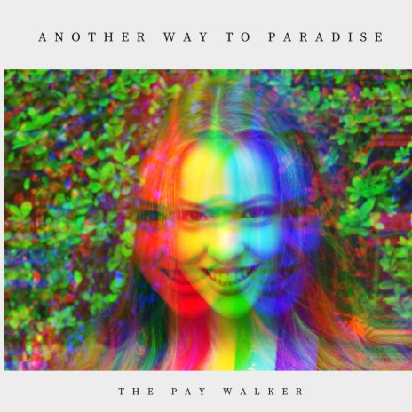 Another Way to Paradise | Boomplay Music