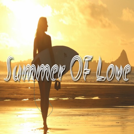 Summer Of Love | Boomplay Music