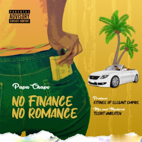 No Finance No Romance | Boomplay Music